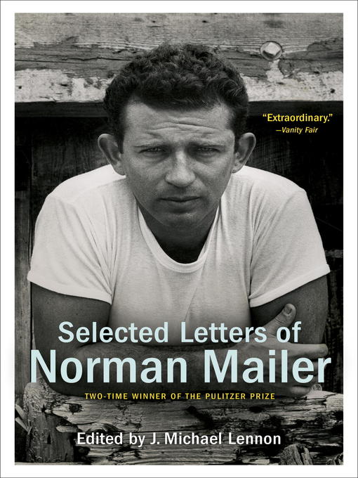 Title details for Selected Letters of Norman Mailer by Norman Mailer - Available